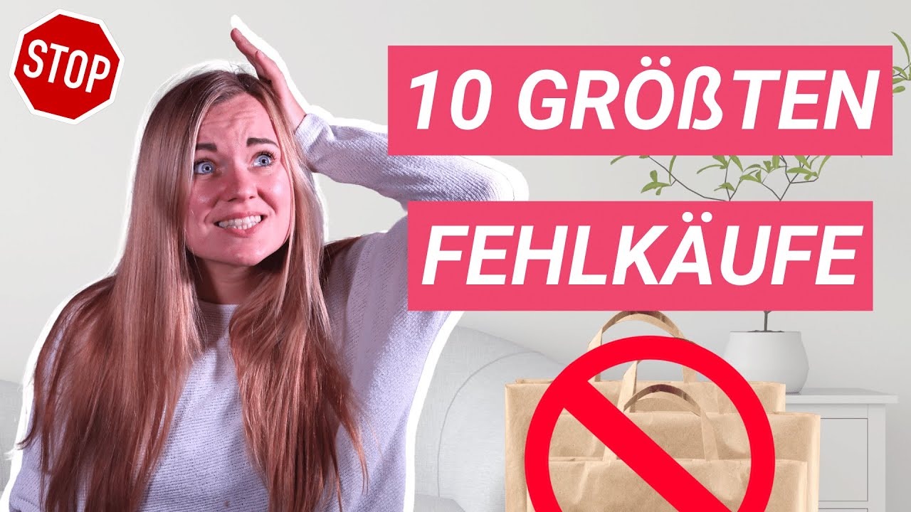 Meine 10 größten Fehlkäufe der letzten Jahre | Minimalismus