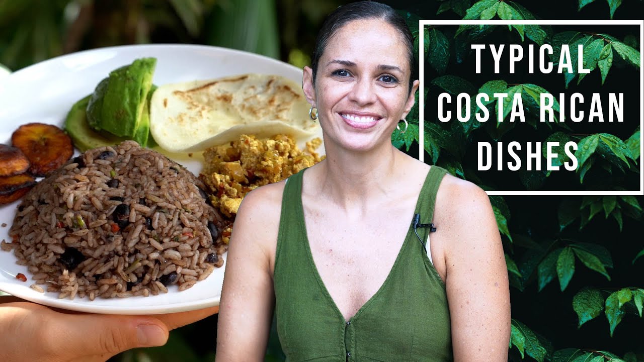 Escape to Costa Rica Through 4 Classic Costa Rican Dishes