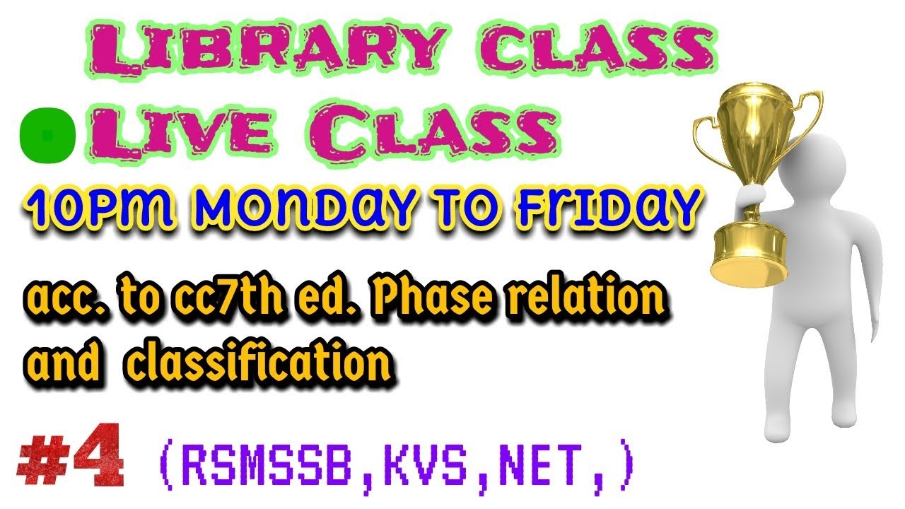 Acc. to CC 7th ed. Phase Relation and Classification (Library science live Class - 4 )