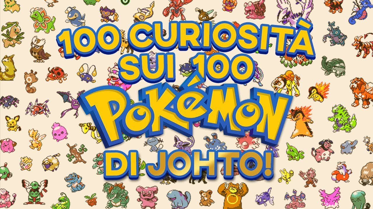 100 CURIOSITÀ SUI 100 POKÉMON DI JOHTO!