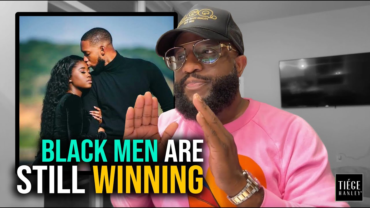 Black Men Are WINNING... and Most Women Don't Even Know It