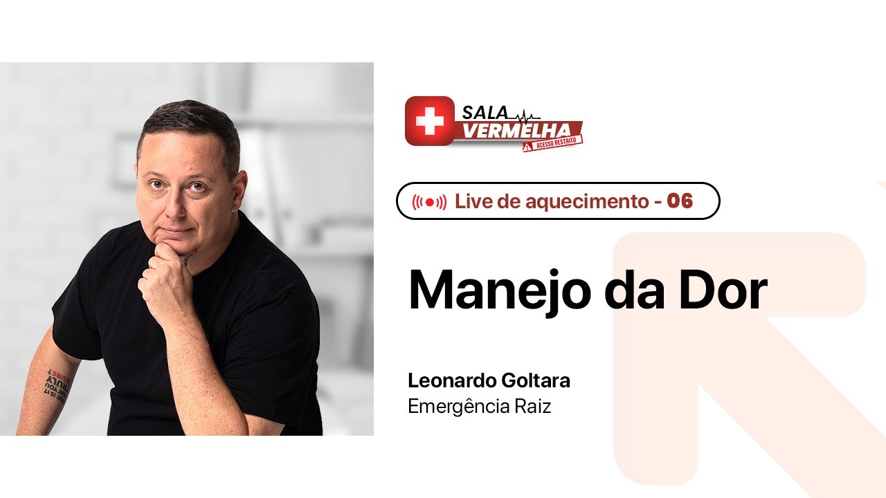 Manejo da Dor na Emergência: opióides, multimodal e o que funciona | Aquecimento - Sala Vermelha
