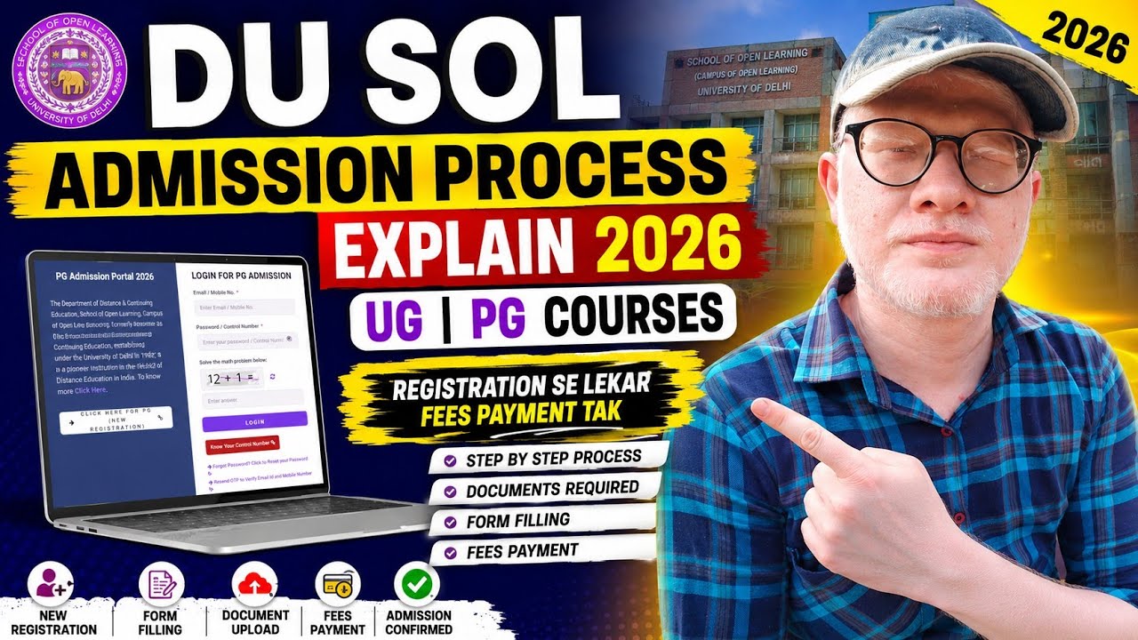 DU SOL UG & PG Admission 2026 &ndash; Complete Step by Step Process (Registration to Fees)