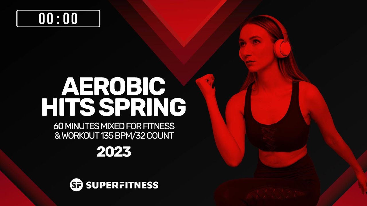 🔥 Aerobic Hits Spring 2023 – 135 BPM / 32 Count (60-Min Session)