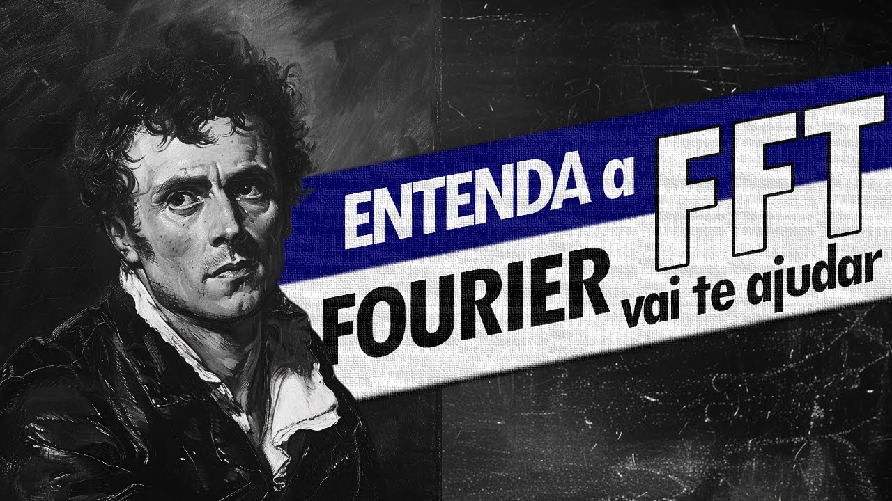 FFT: SE NÃO ENTENDER COM ESSE VÍDEO, ESQUECE!