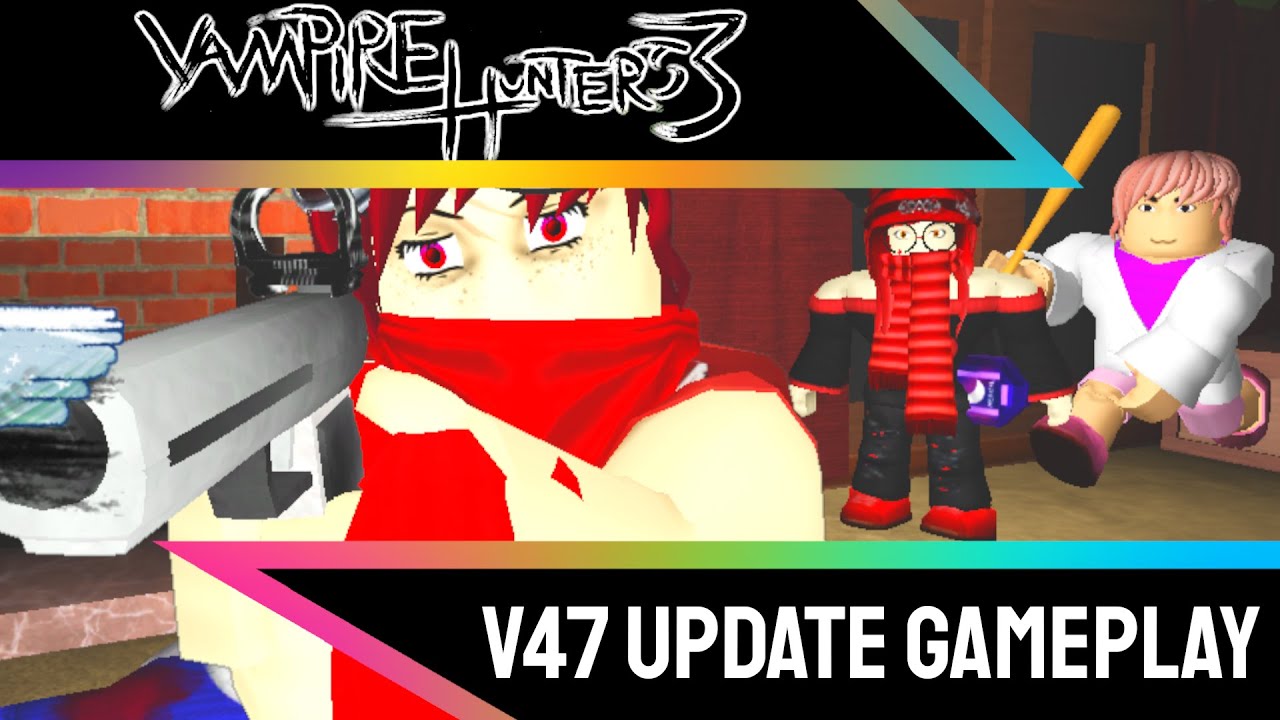 Vampire Hunters 3: V47 Update Gameplay