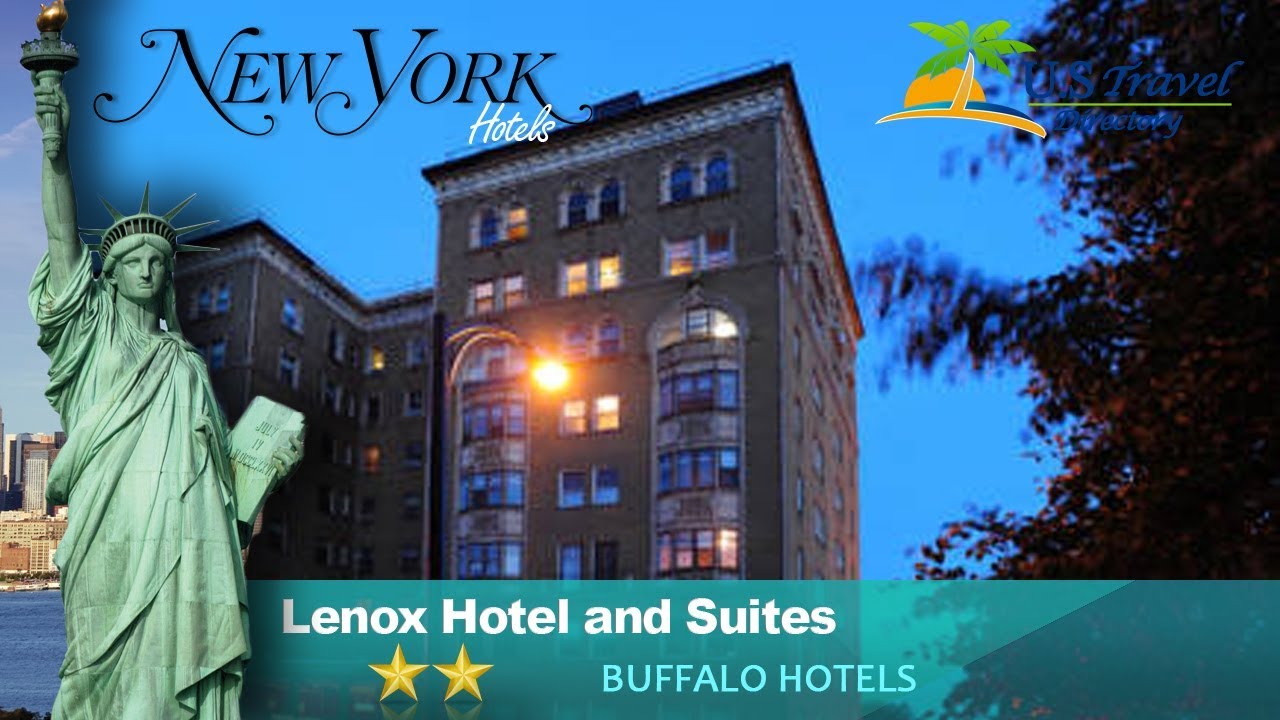 Lenox Hotel and Suites - Buffalo Hotels, New York