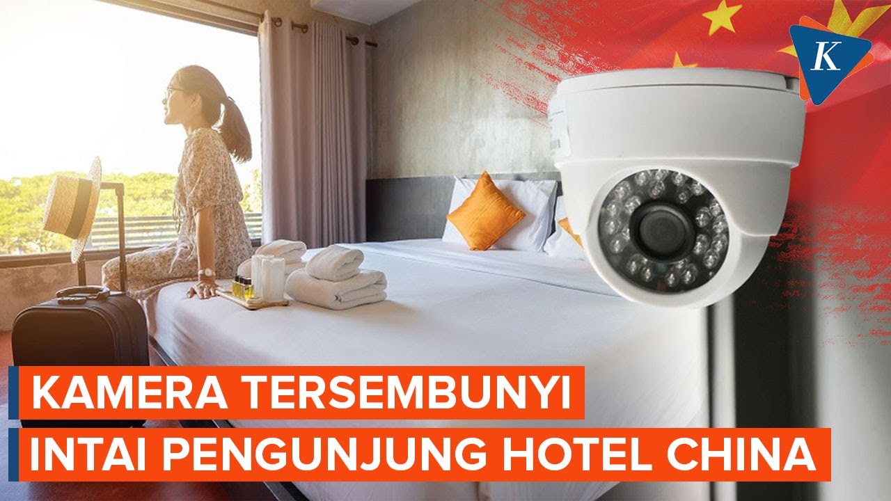 Hati-hati! Di China Banyak Kamera Tersembunyi di Hotel-hotel