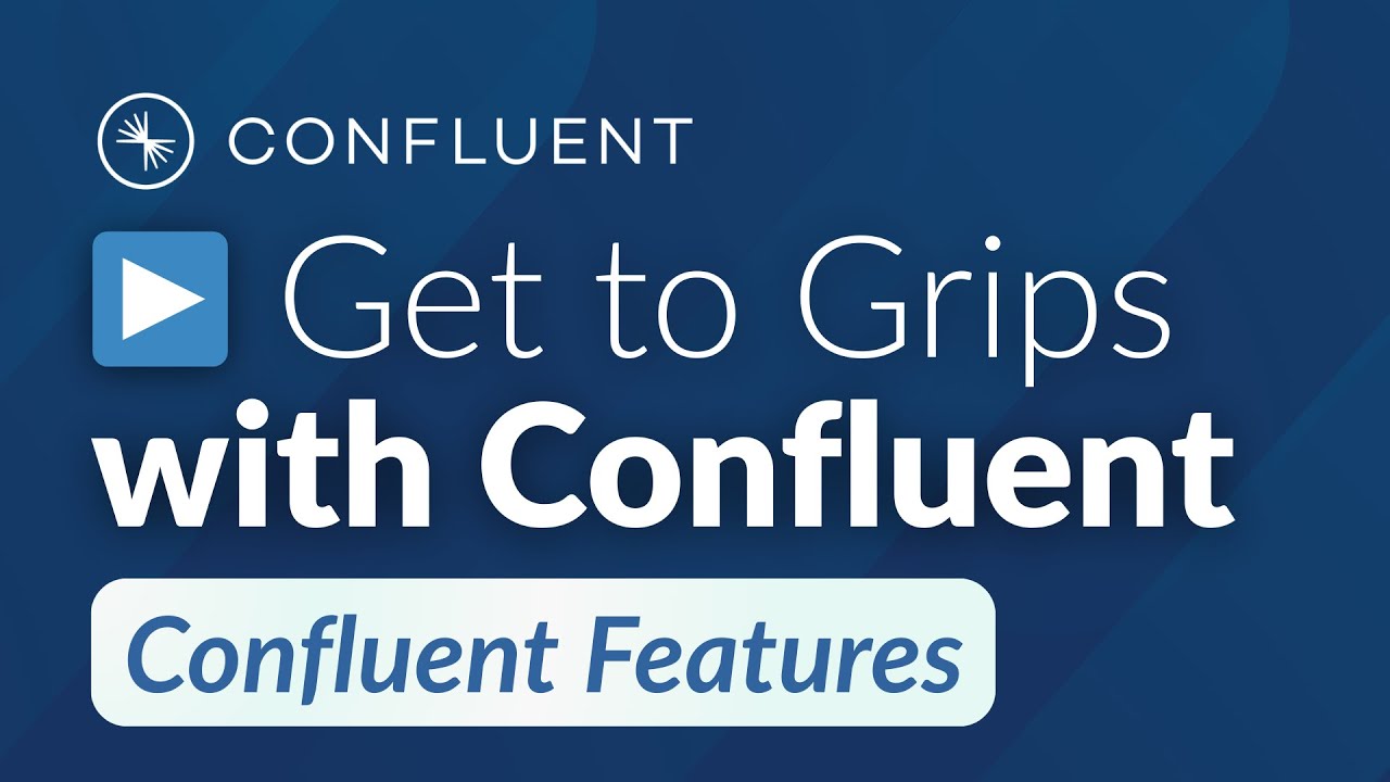 Confluent Features — An In Depth Breakdown​