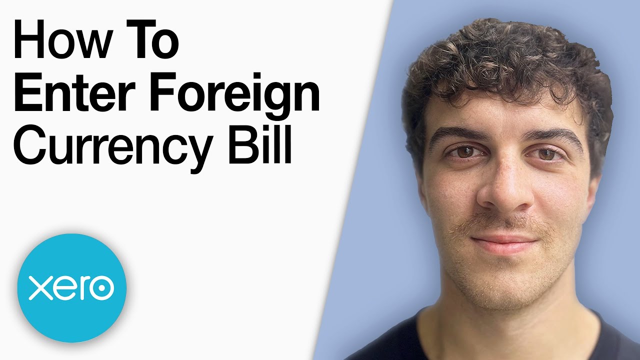 How to Enter a Foreign Currency Bill in Xero Without Upgrading to Multi Currency [2025 Full Guide]
