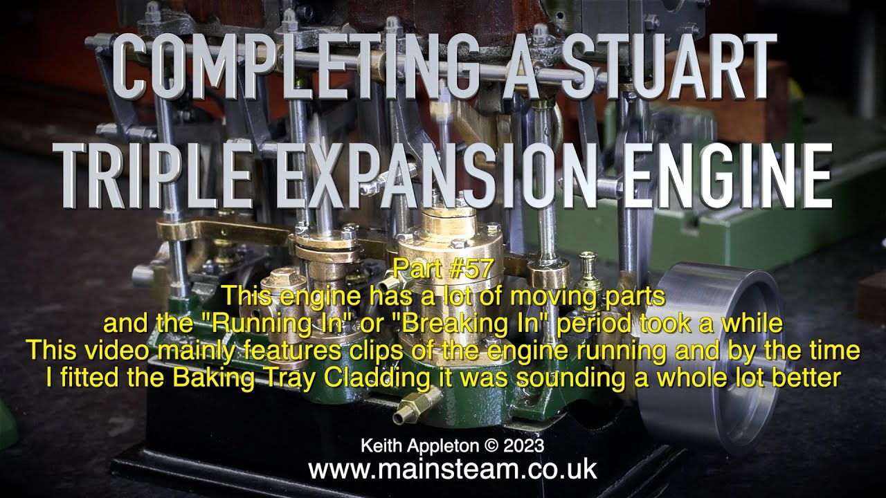 COMPLETING A STUART TRIPLE EXPANSION ENGINE - PART #57