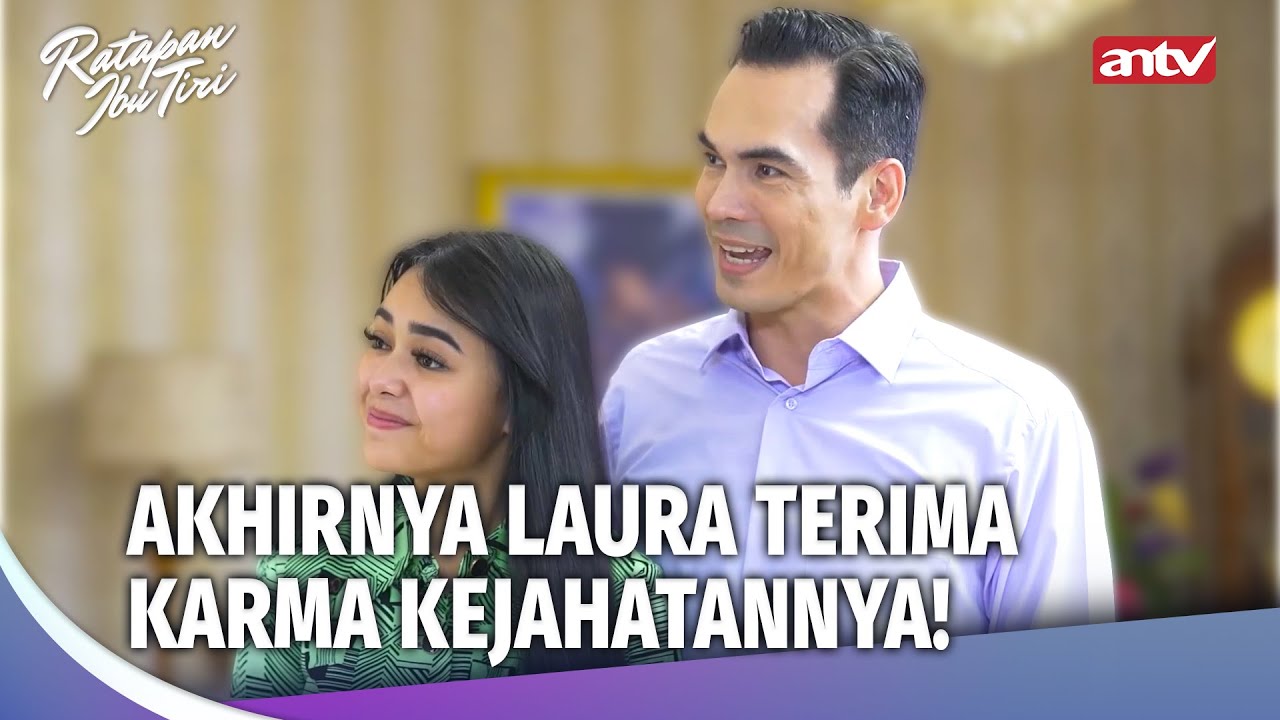 Khanza Terima Akibat Dari Semua Kejahatan Laura! | Ratapan Ibu Tiri Eps TERAKHIR