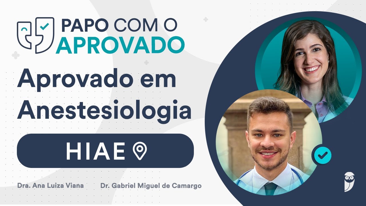 Papo com Aprovado em Anestesiologia no HIAE Residência Médica - Dr Gabriel Miguel de Camargo