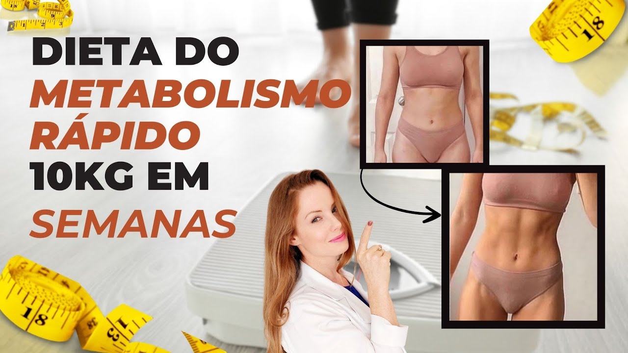 Cardápio completo: emagrecer com a dieta do metabolismo rápido