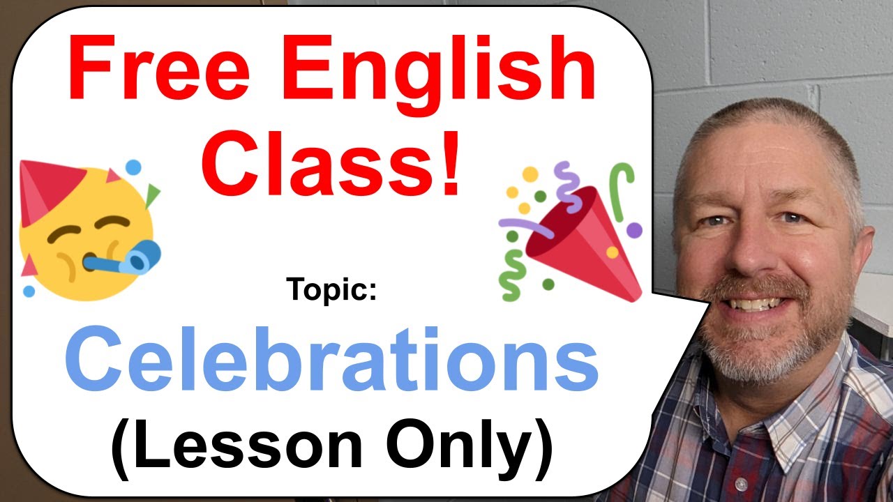 Free English Class! Topic: Celebrations! 🎉🥳🎊 (Lesson Only)