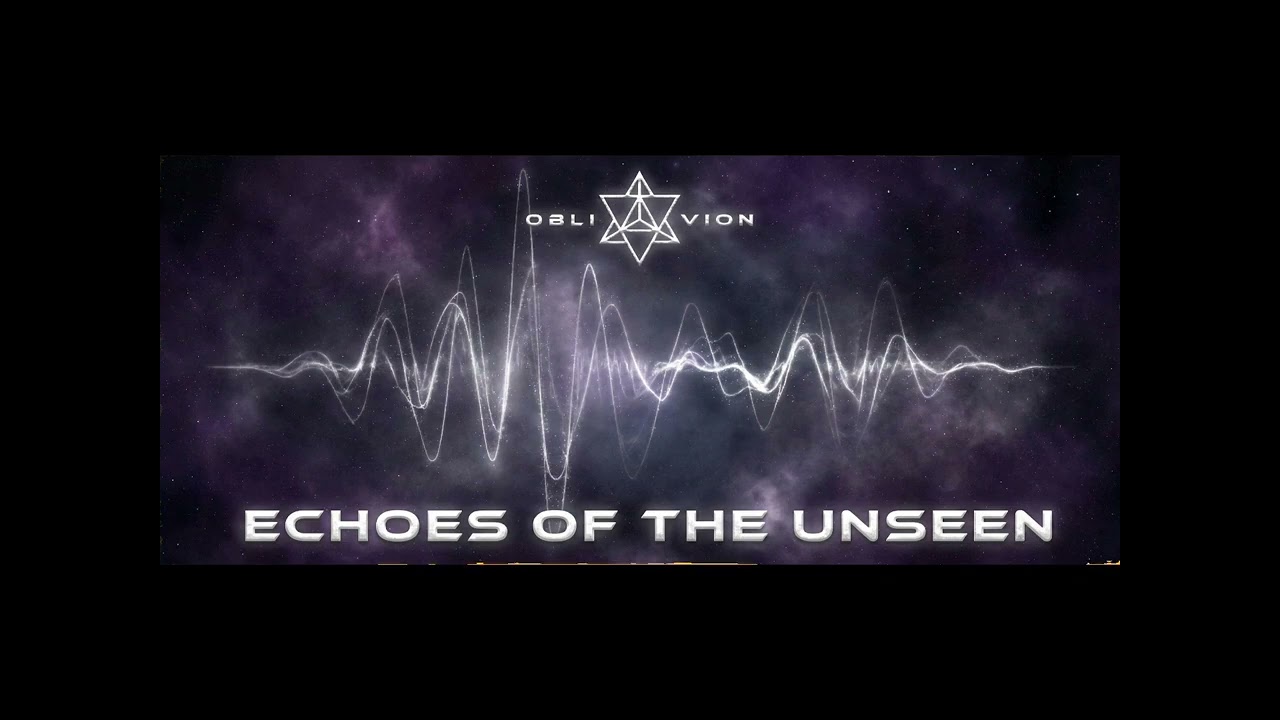 Oblivion - Echoes of the Unseen
