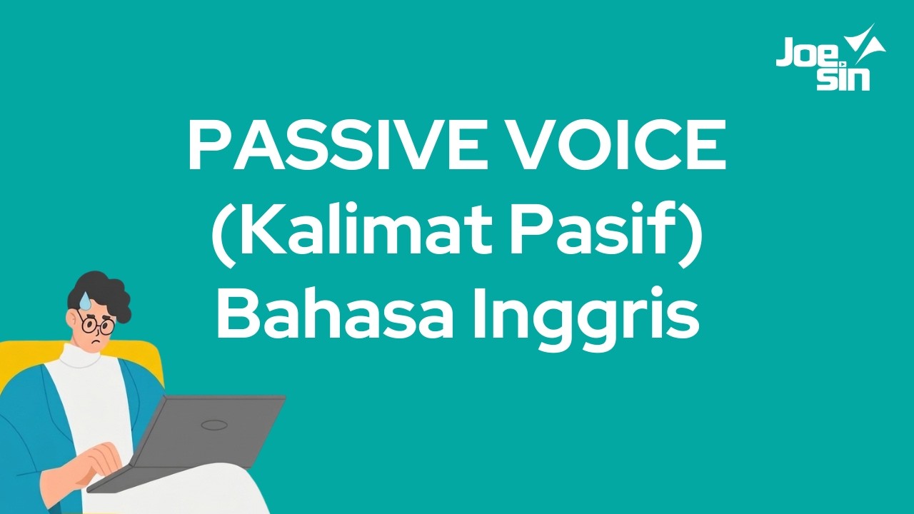 Kalimat Aktif dan Pasif dalam Bahasa Inggris | Passive Voice | Joesin