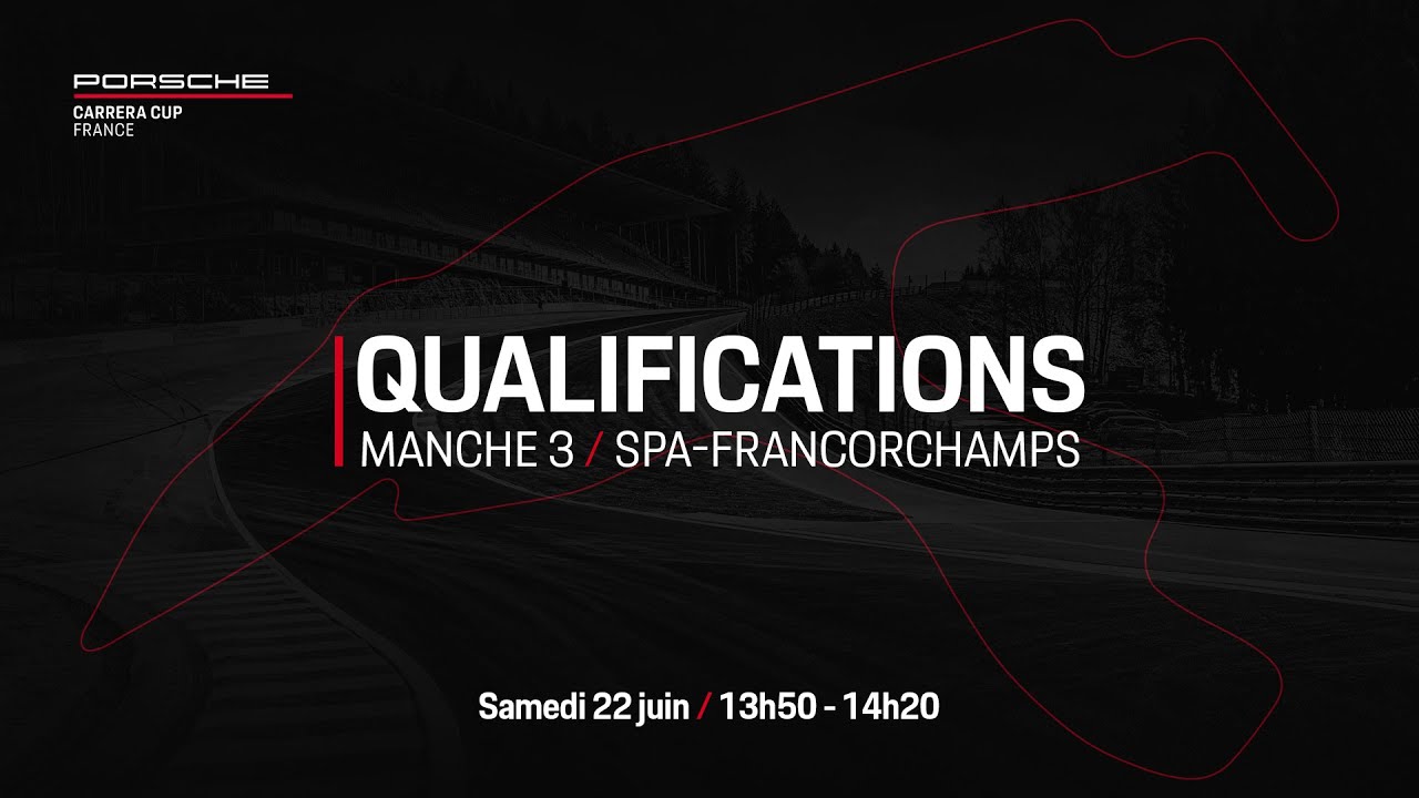 #PCCF - Juin - Spa-Francorchamps - Qualifications - Porsche Carrera Cup France