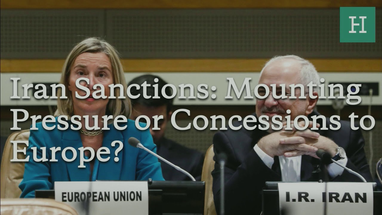 Iran Sanctions: Mounting Pressure or Concessions to Europe?
