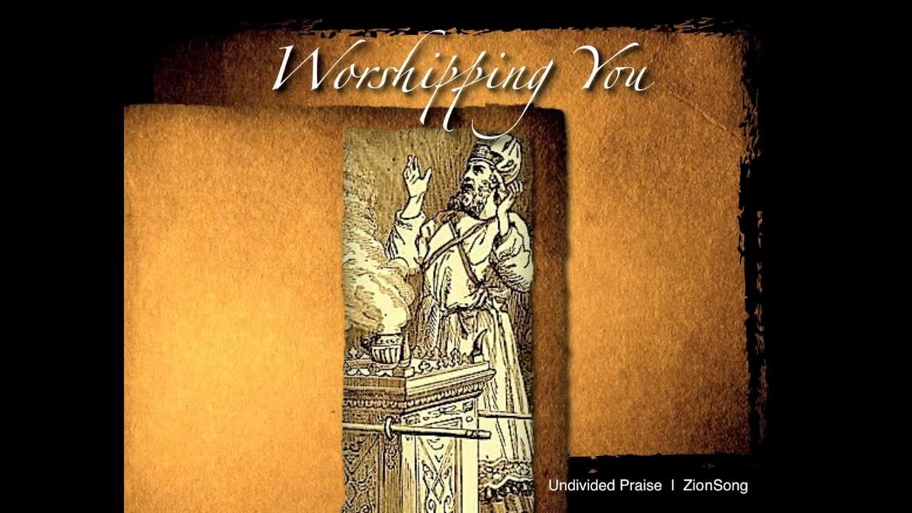 Worshipping You - ZionSong