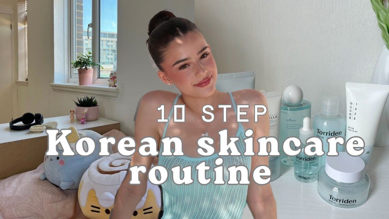10 step Korean skincare routine 