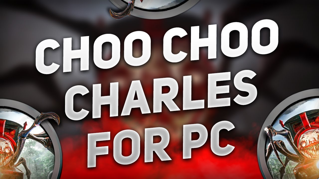 How to Install Choo Choo Charles | For PC/Laptop | Full Activated + Last Update 2025