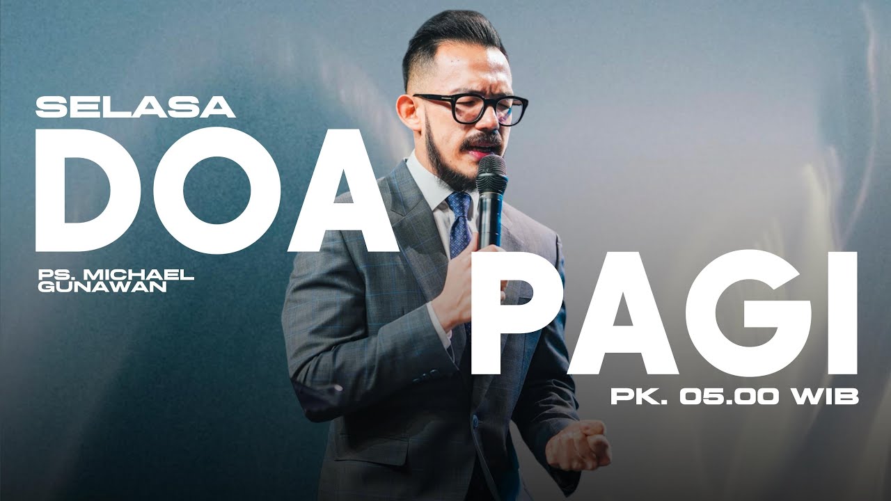 DOA PAGI GSJS with Ps. Michael Gunawan - Pk.05.00 (27 May 2025)