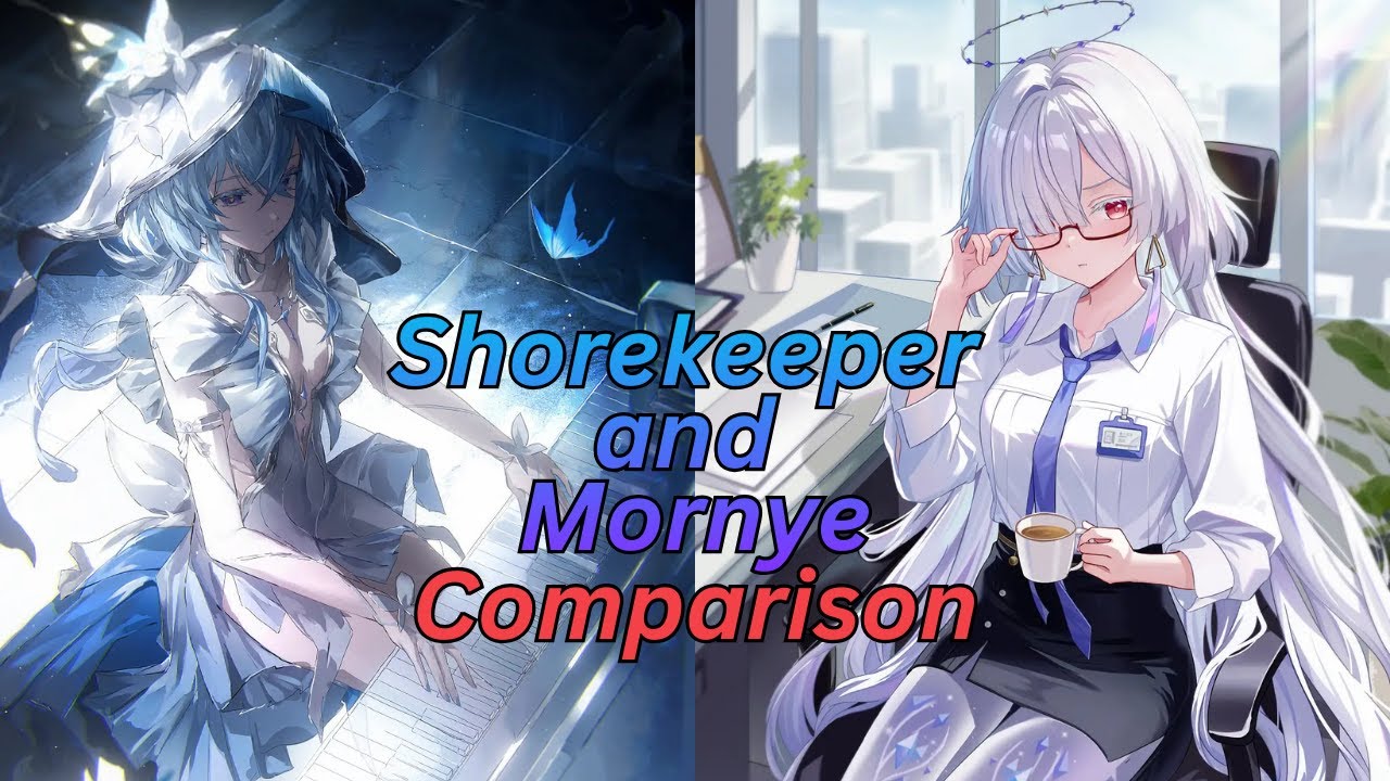 Mornye and Shorekeeper Comparison