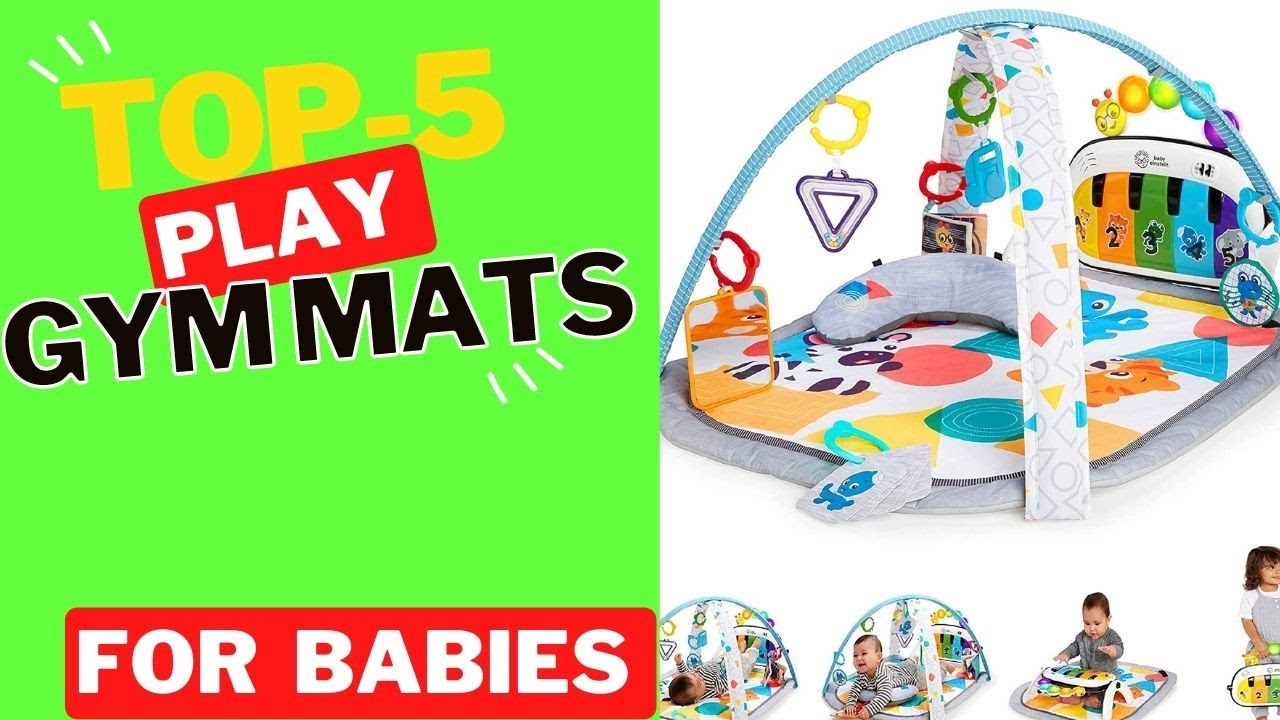 ✅ Top 5 Best Baby Play Mats and music Play Gyms of 2023