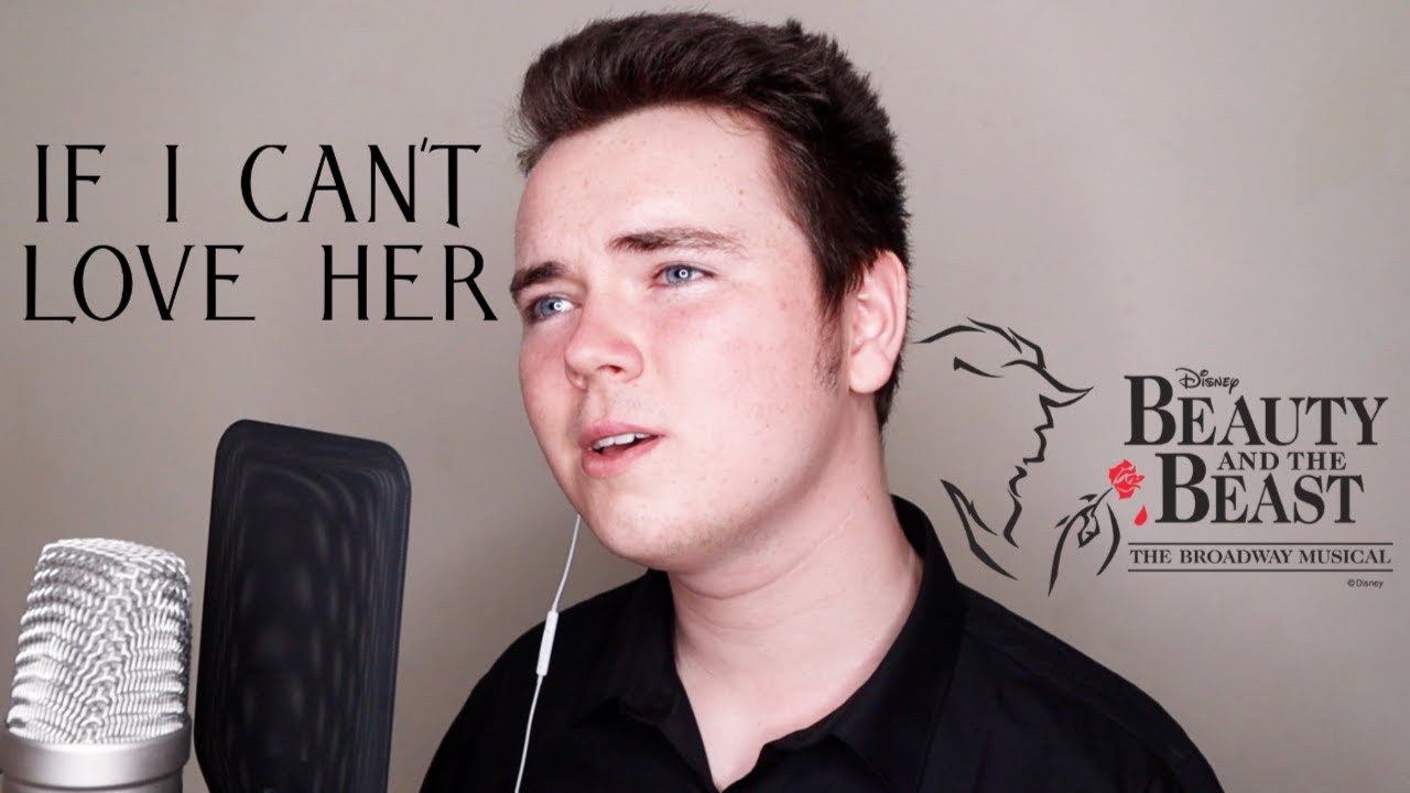If I Can't Love Her | Beauty and the Beast The Musical
