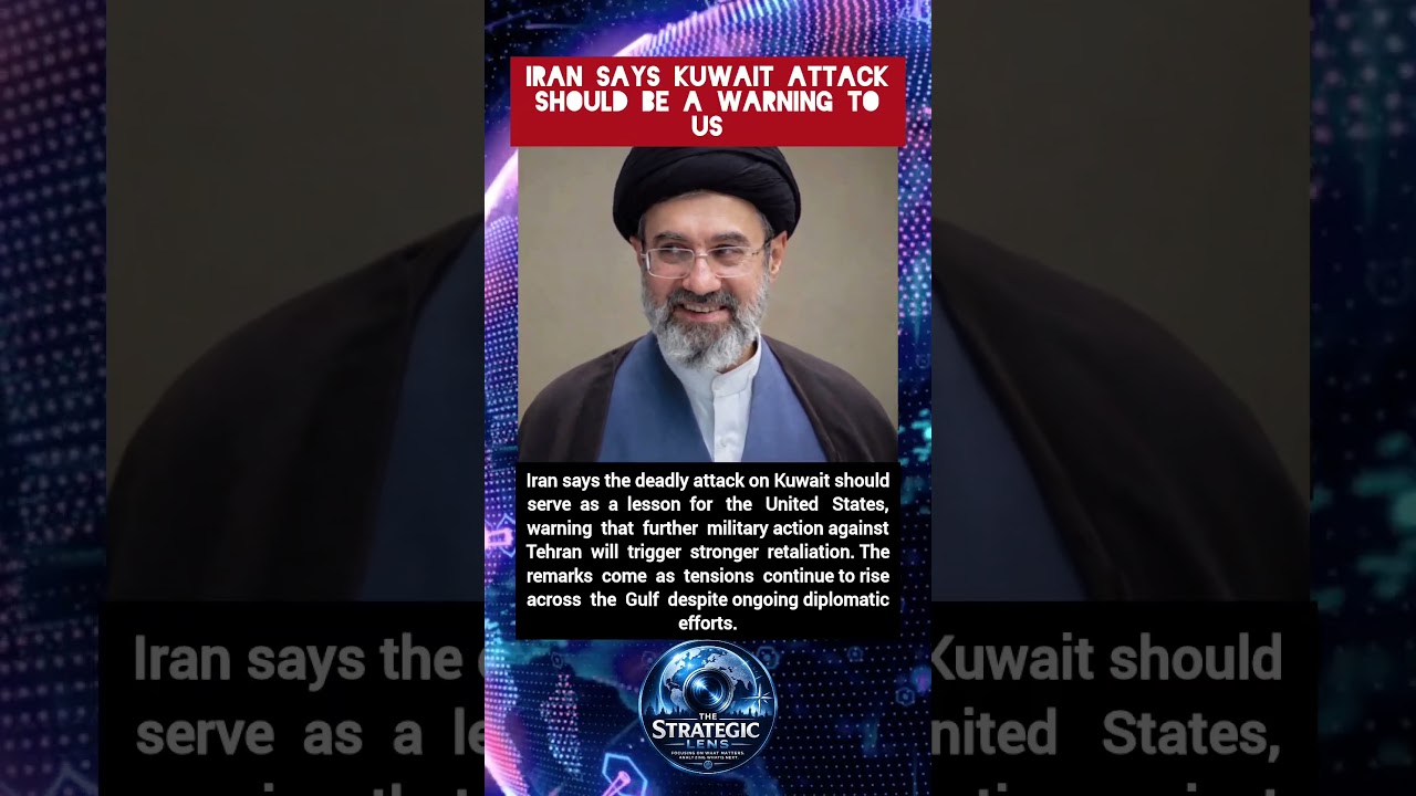 Iran Warns US After Deadly Kuwait Attack
