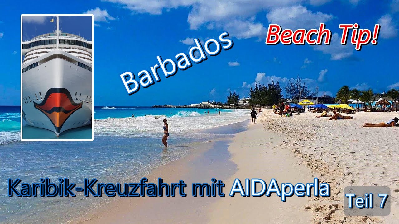 Karibik-Kreuzfahrt mit AIDAperla: Barbados, Trip zum Carlisle-Beach (Teil 7, 2019)