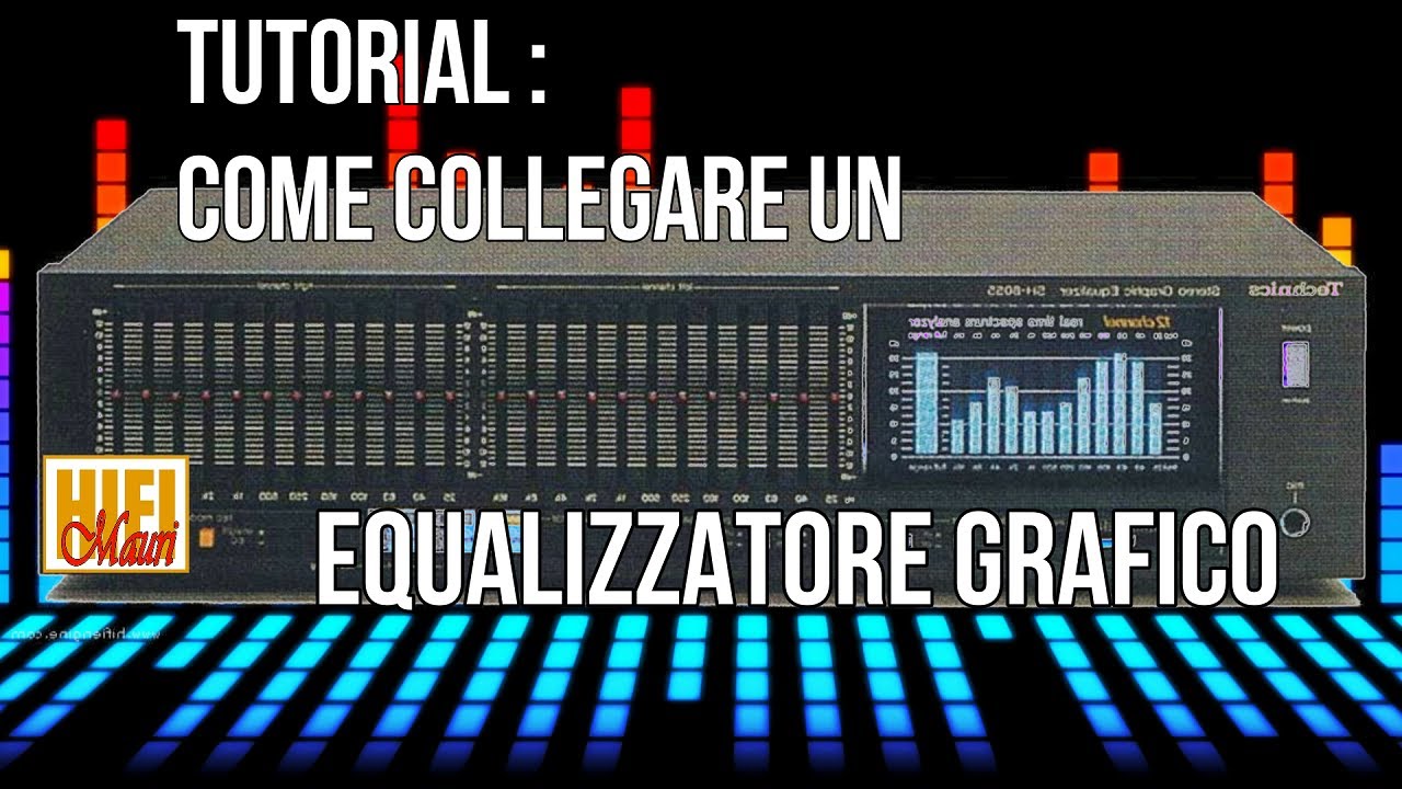 Video Tutorial 1/2 : Colleghiamo un Equalizzatore