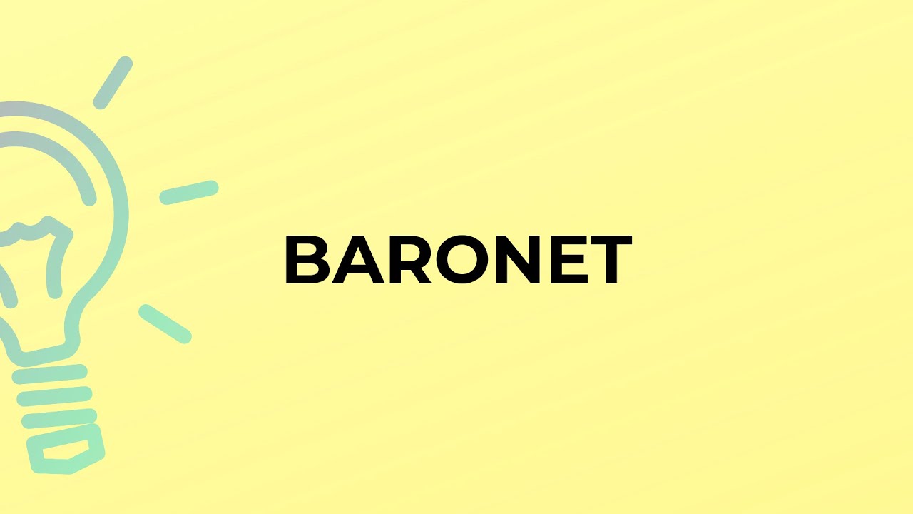 What is the meaning of the word BARONET?
