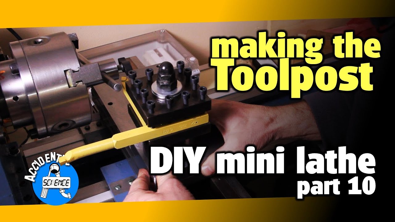 Don't be fooled with DIY lathes: the toolpost – DIY mini lathe part 10