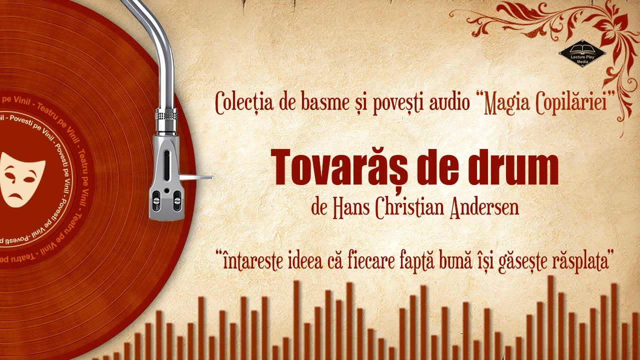 Tovarăș de Drum - de Hans Christian Andersen | Colectia de basme si povesti in limba romana