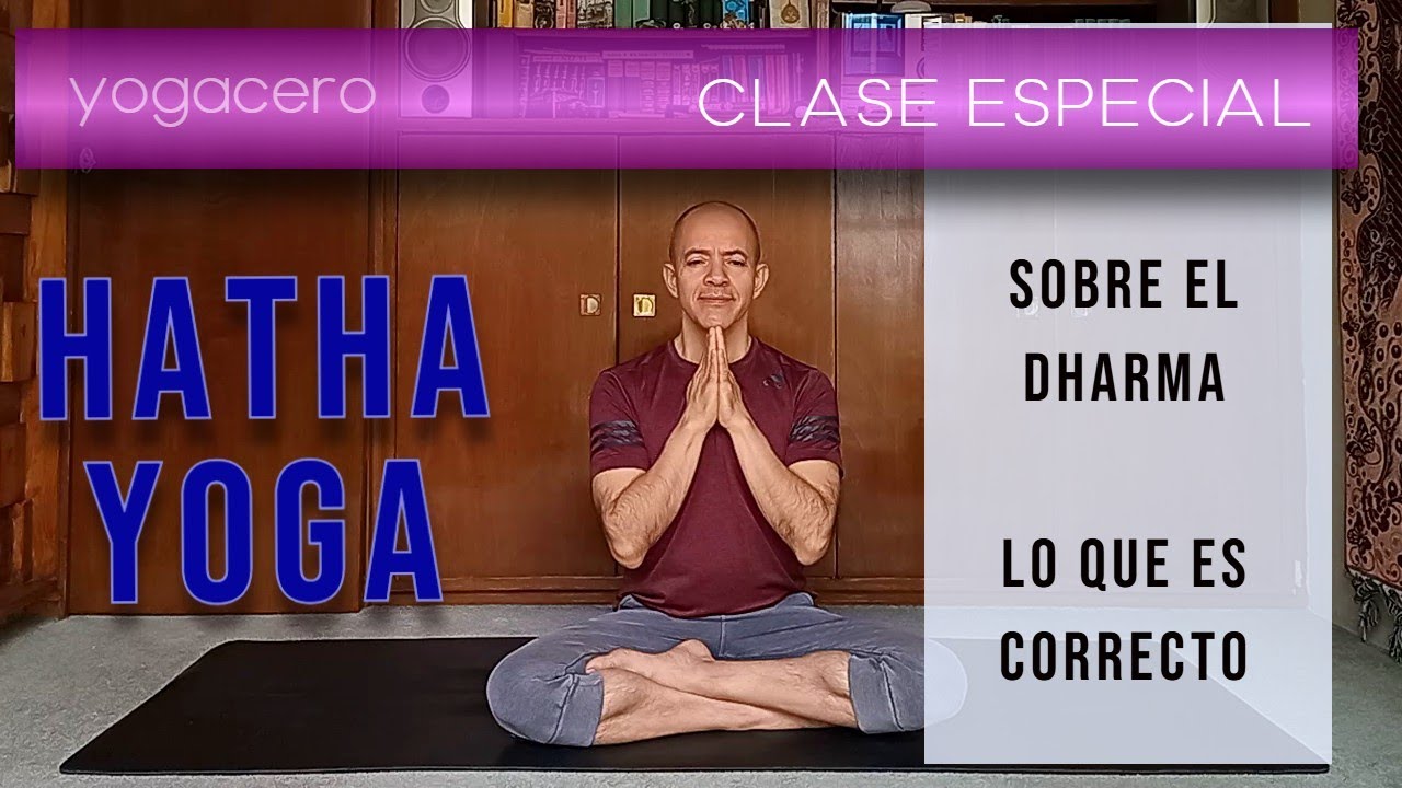 Clase de yoga especial. Dedicada al dharma. 290925