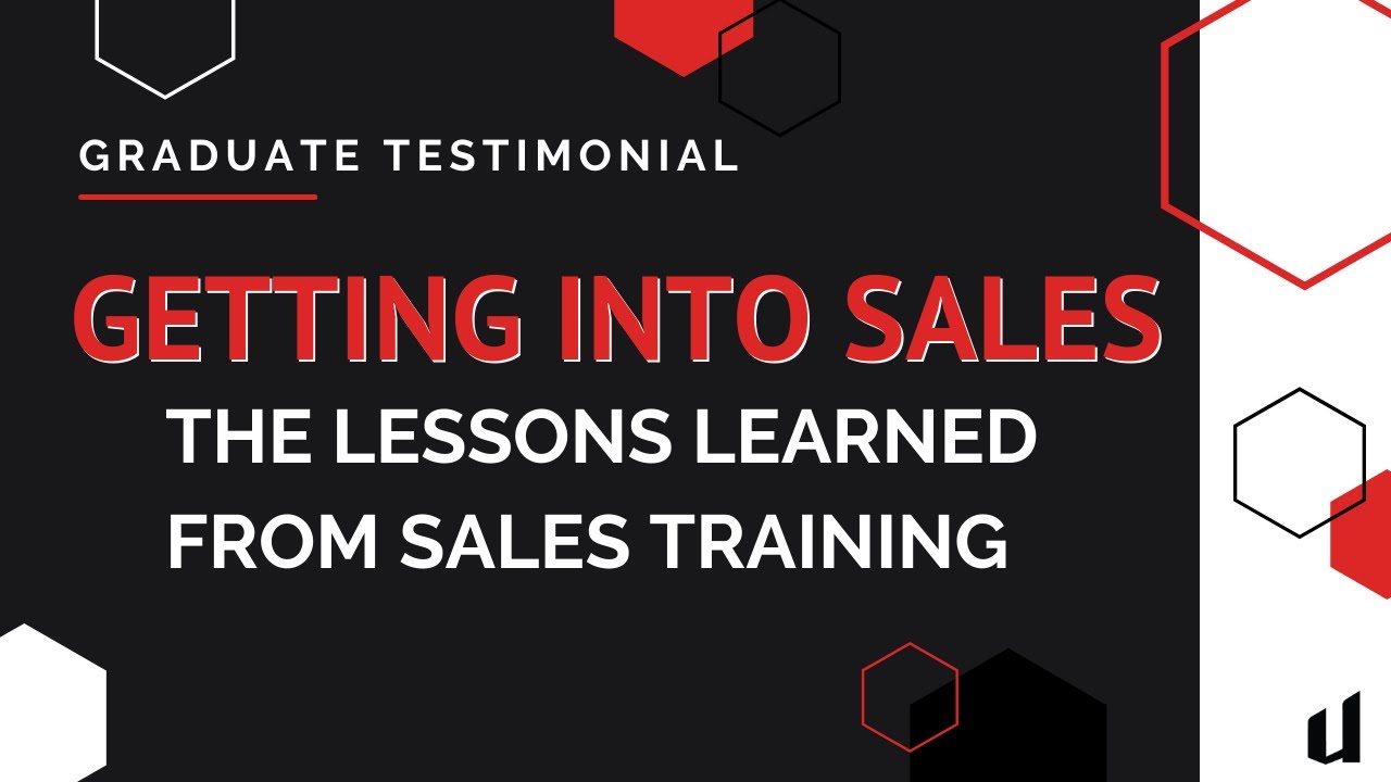 Getting Into Sales &mdash; The Lessons Learned From Sales Training | Uvaro Graduate Testimonials