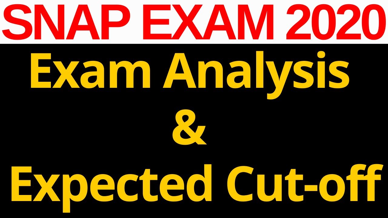 SNAP 2020 Exam Analysis & Expected Cut-off