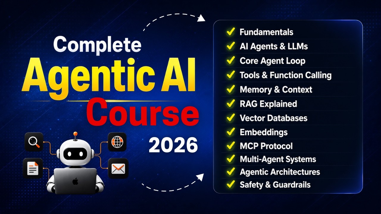 Complete Agentic AI Course - AI Agents, RAG, Embeddings, Architectures, Framework, VectorDB & Memory