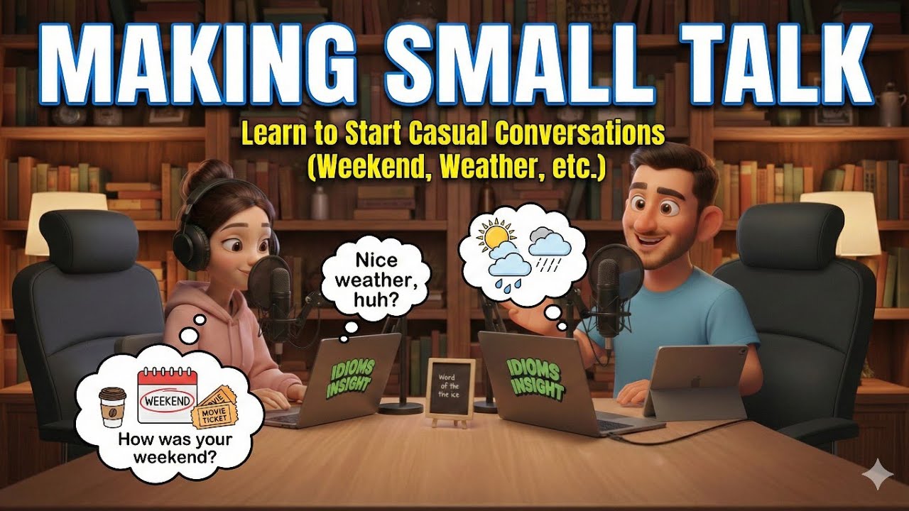 Stop the Awkward Silence! | How to Make Small Talk in English For beginners Podcast DAY 28/30