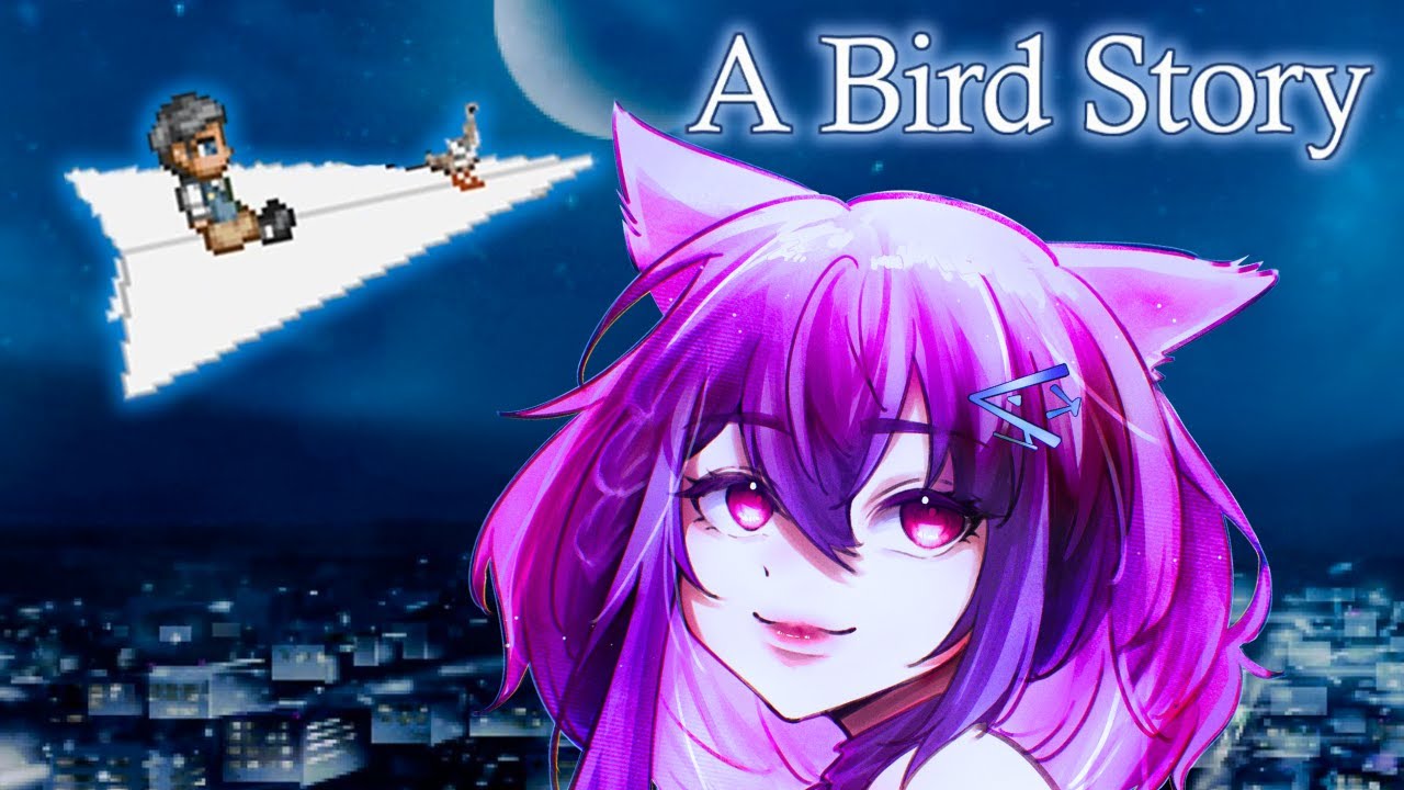 【A BIRD STORY】im listening!! it's okay.. i'm not too hungy yet!【#AngyCatto | VOLs 】