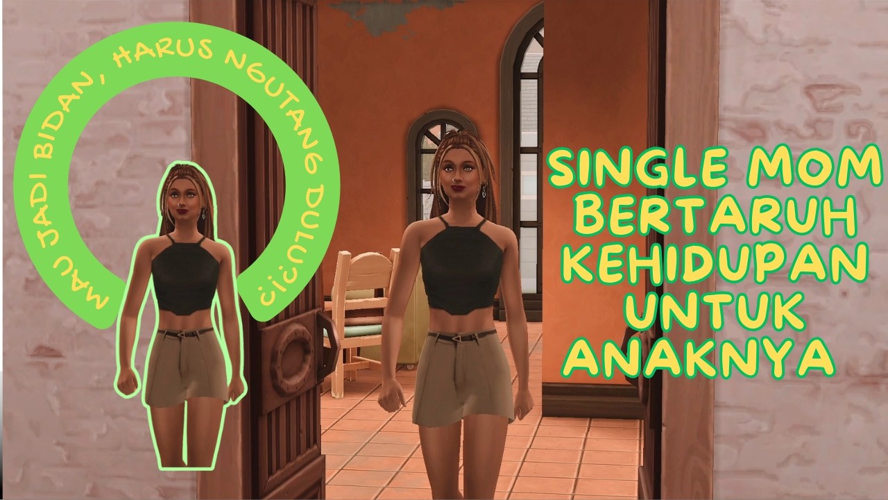 Mungkin Ga Ya, Seorang Single Mo, Menjadi Bidan dan Membesarkan Anaknya?!?. Part 1. The Sims 4.