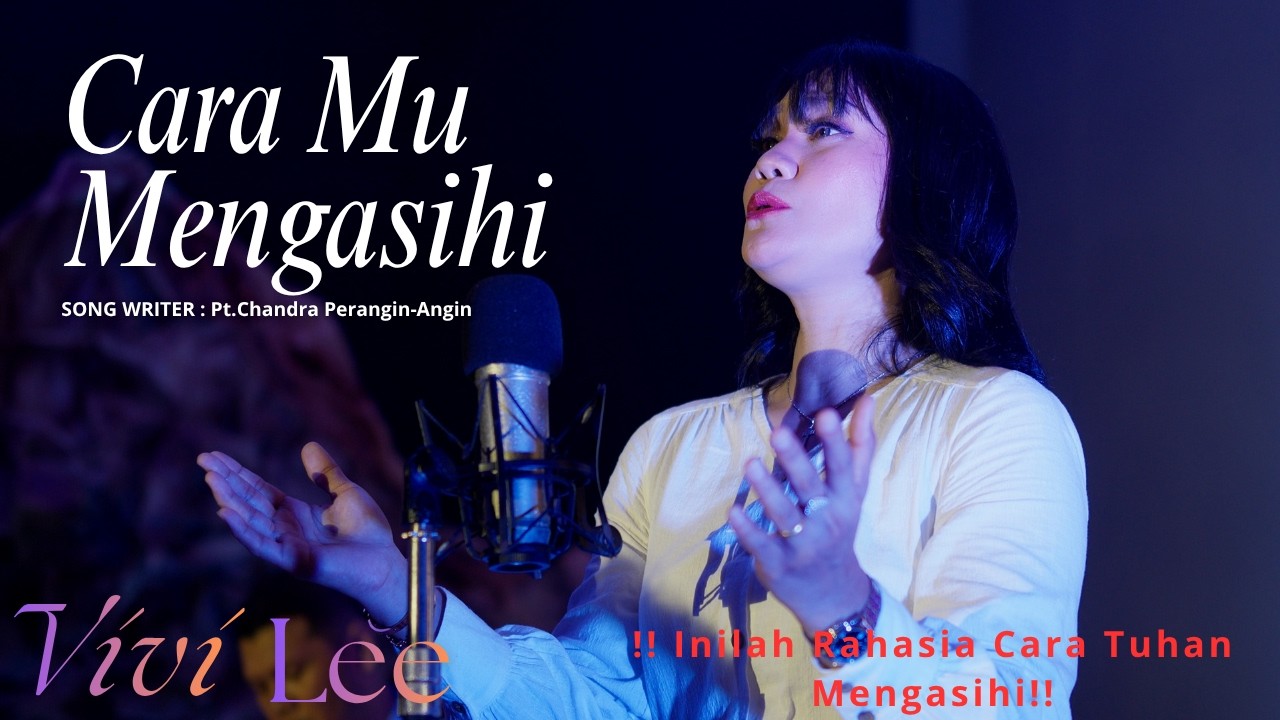 CARA MU MENGASIHI - Vivi Lee Ft. Tim Musik Kreatif GBKP BUKIT RAYA PEKANBARU (Official Music Video)