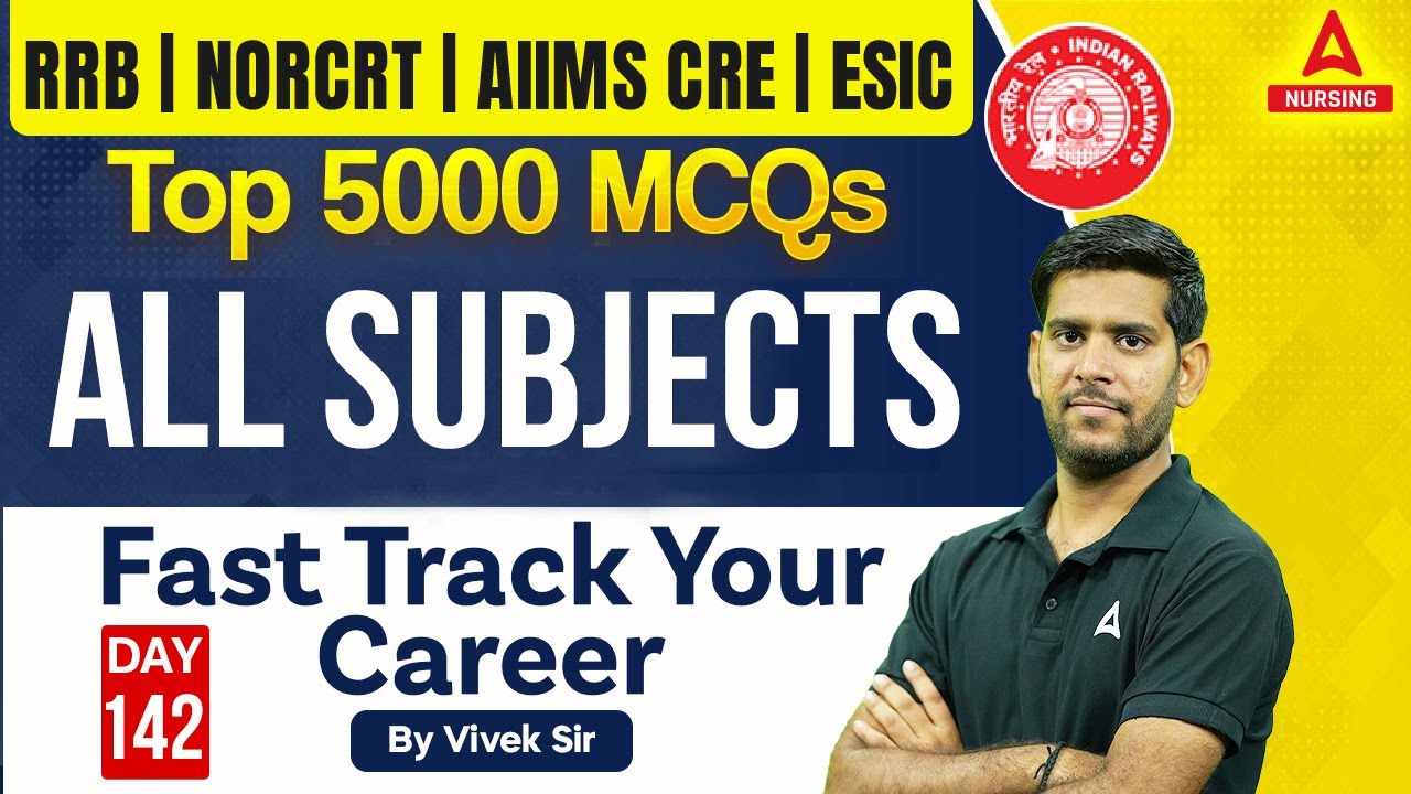 RRB Nursing | NORCET | AIIMS CRE | ESIC | All Subjects Top 5000 MCQ's #142 | By Vivek Sir