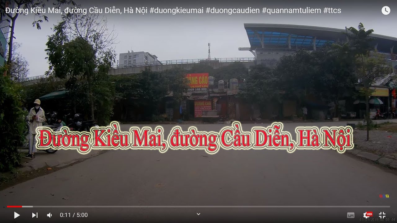 Đường Kiều Mai, đường Cầu Diễn, Hà Nội #duongkieumai #duongcaudien #quannamtuliem #ttcs