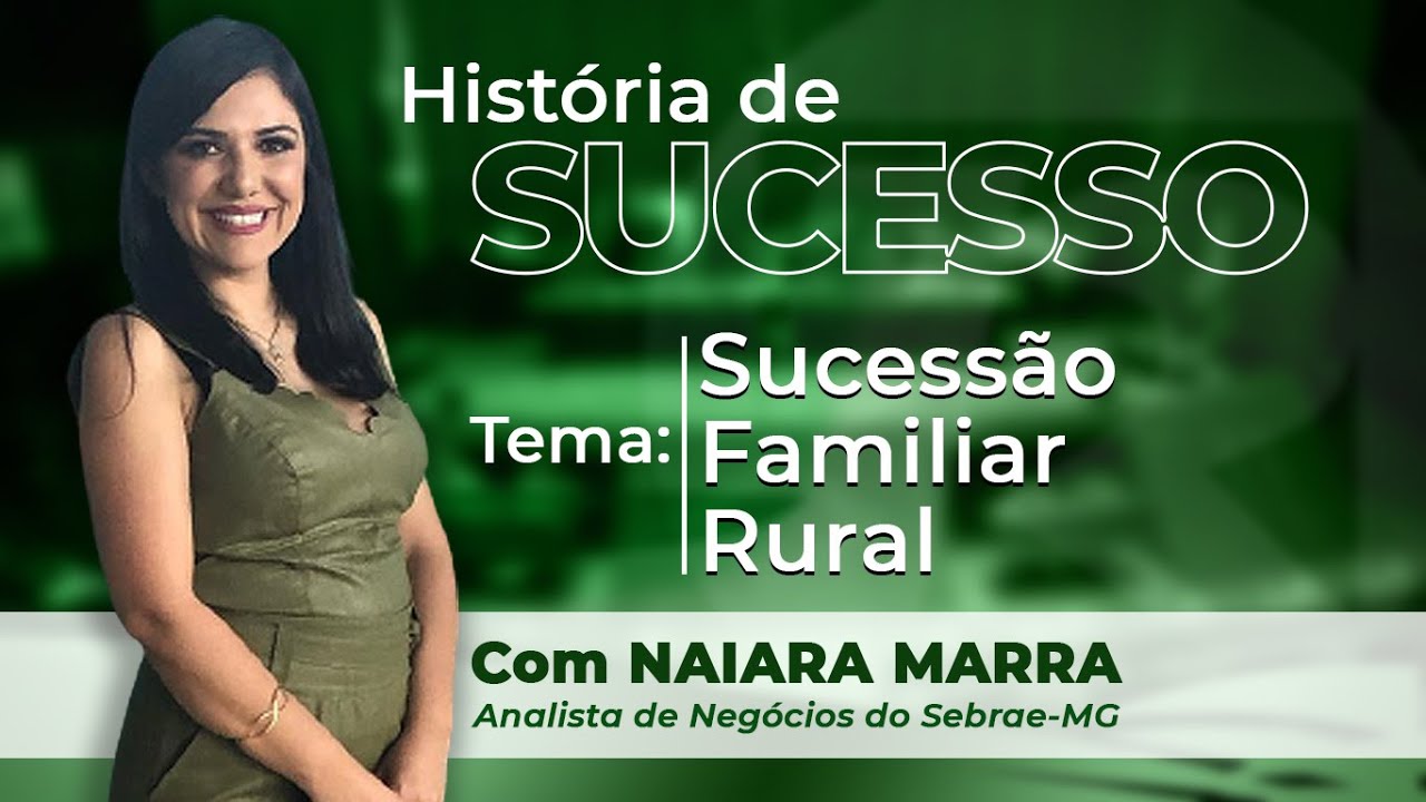 Sucessão Familiar Rural - Ferramenta essencial para ter uma História de Sucesso