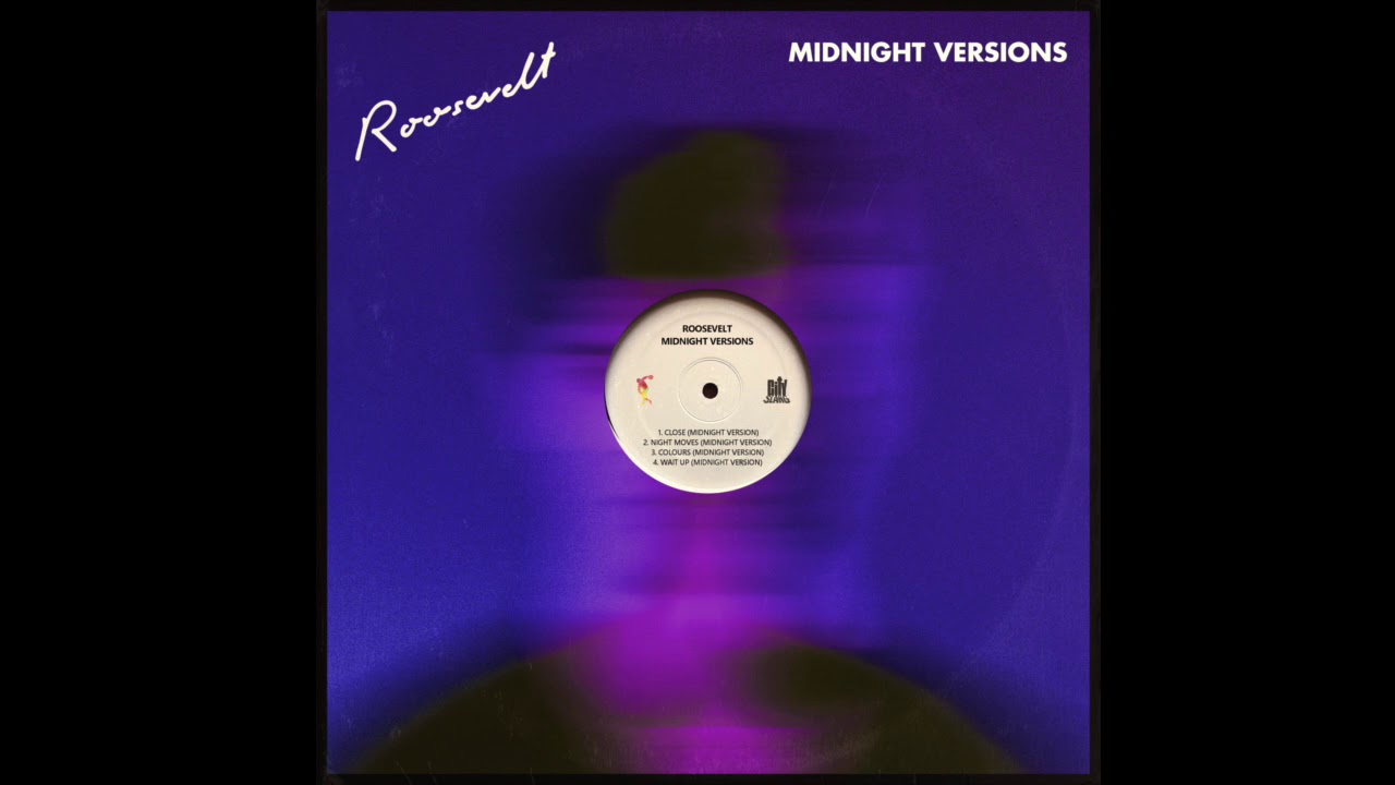 Roosevelt - Colours (Midnight Version)