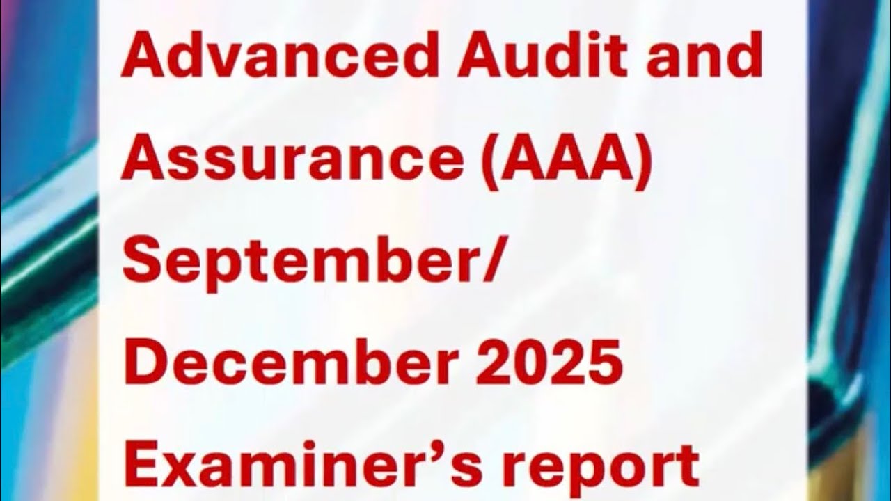 ACCA AAA Sept-Dec 25 examiner report debrief - Q1