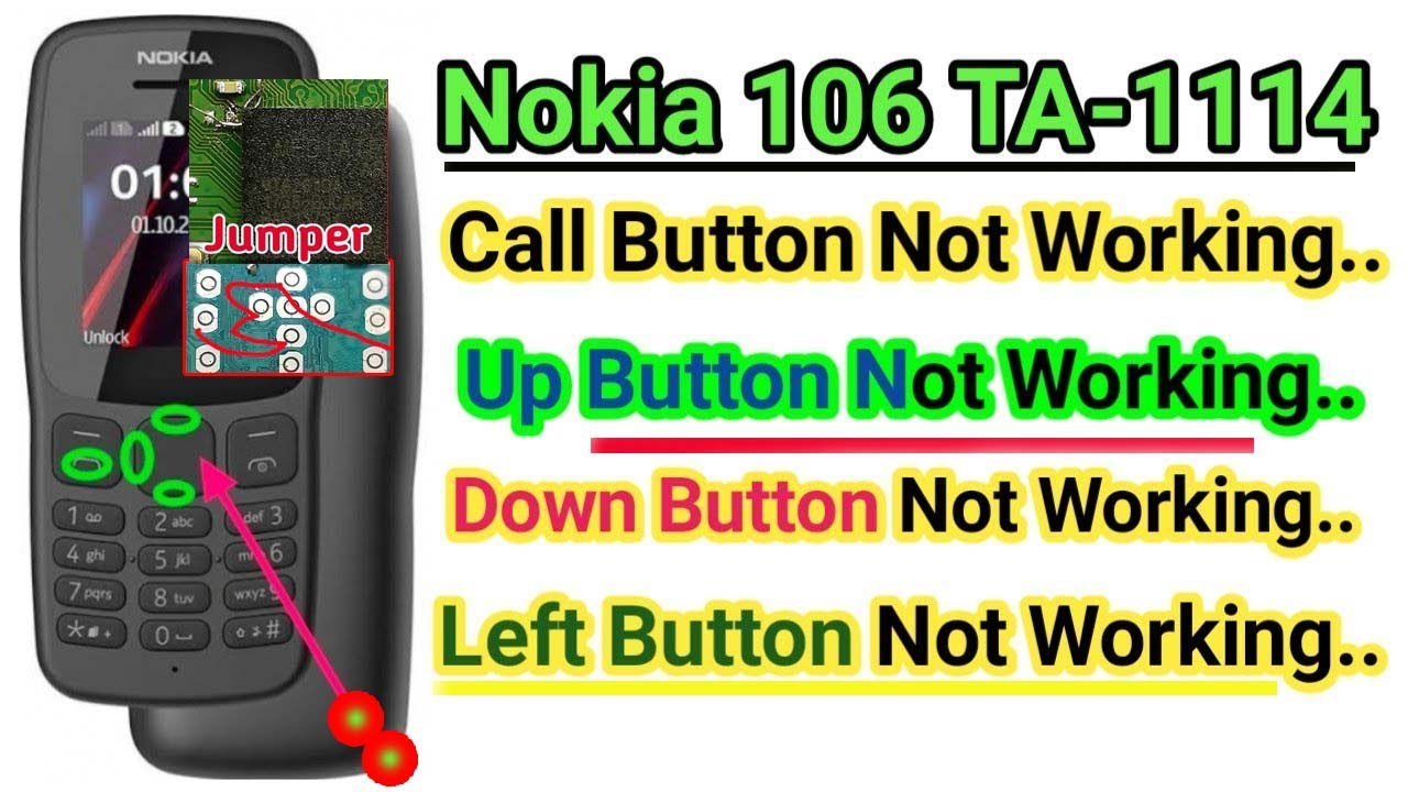 Nokia 106 TA-1114 Call Button Jumper, Up,Down,Left, Not Working, Nokia 106 Call Line Repair 1000%